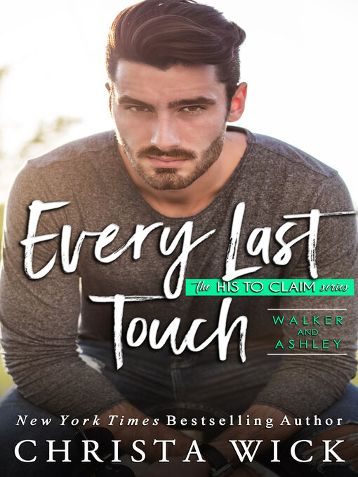 Title details for Every Last Touch by Christa Wick - Available